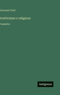 bokomslag Scetticismo e religione: Poemetto