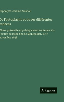 bokomslag De l'autoplastie et de ses différentes espèces