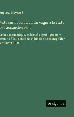 bokomslag Note sur l'occlusion du vagin à la suite de l'accouchement