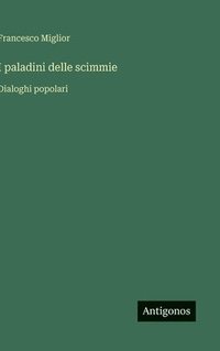 bokomslag I paladini delle scimmie