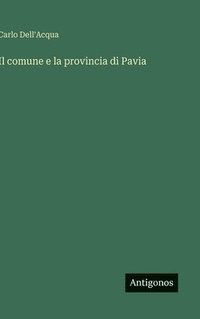 bokomslag comune e la provincia di Pavia
