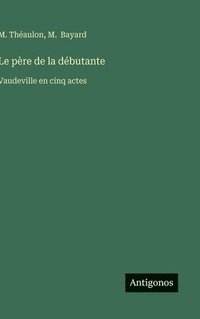 bokomslag père de la débutante