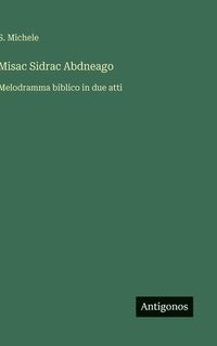 bokomslag Misac Sidrac Abdneago