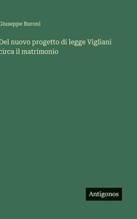 bokomslag Del nuovo progetto di legge Vigliani circa il matrimonio