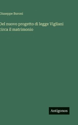 bokomslag Del nuovo progetto di legge Vigliani circa il matrimonio