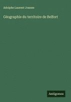 bokomslag Géographie du territoire de Belfort