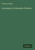 bokomslag De panegyrico in Messallam Tibulliano