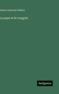 bokomslag pape et le congrès