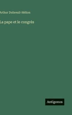 bokomslag pape et le congrès