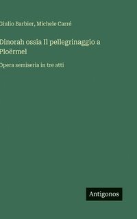 bokomslag Dinorah ossia Il pellegrinaggio a Ploërmel