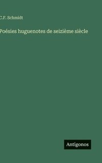 bokomslag Poésies huguenotes de seizième siècle