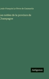bokomslag Les nobles de la province de Champagne