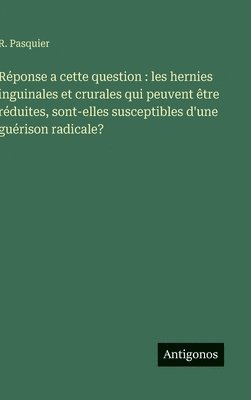 R Pasquier - Réponse a cette question, Inbunden
