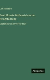 bokomslag Zwei Monate Wallenstein'scher Kriegsführung