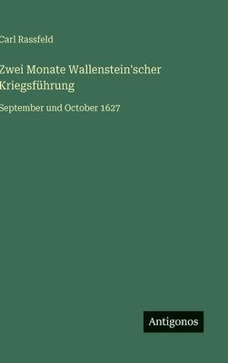 bokomslag Zwei Monate Wallenstein'scher Kriegsführung