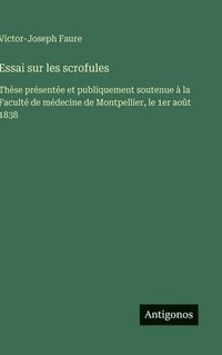 bokomslag Essai sur les scrofules