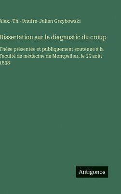 bokomslag Dissertation sur le diagnostic du croup