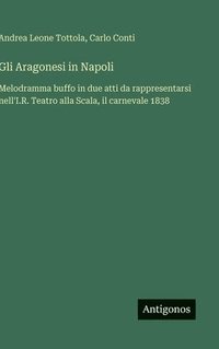 bokomslag Gli Aragonesi in Napoli