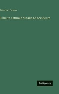 bokomslag limite naturale d'Italia ad occidente