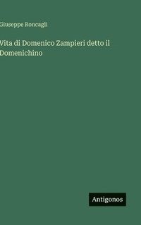 bokomslag Vita di Domenico Zampieri detto il Domenichino