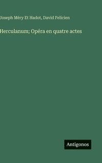 bokomslag Herculanum; Opéra en quatre actes