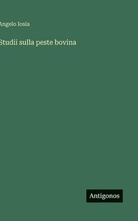 bokomslag Studii sulla peste bovina