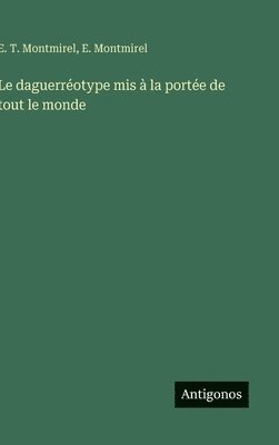 bokomslag daguerréotype mis à la portée de tout le monde