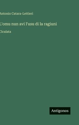 bokomslag L'omu nun avi l'usu di la ragiuni
