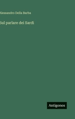 bokomslag Sul parlare dei Sardi