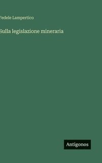 bokomslag Sulla legislazione mineraria