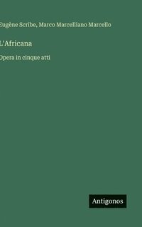 bokomslag L'Africana :Opera in cinque atti