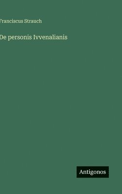 bokomslag De personis Ivvenalianis