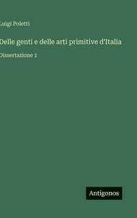 bokomslag Delle genti e delle arti primitive d'Italia
