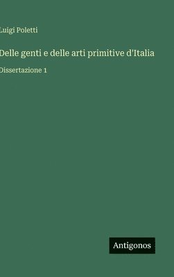 bokomslag Delle genti e delle arti primitive d'Italia