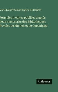 bokomslag Formules inédites publiées d'après deux manuscrits des Bibliothèques Royales de Munich et de Copenhage