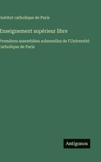 bokomslag Enseignement supérieur libre