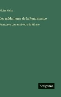 bokomslag Les médailleurs de la Renaissance