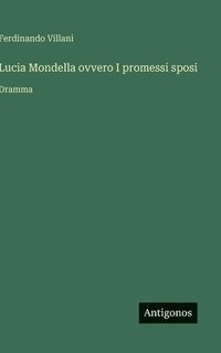 bokomslag Lucia Mondella ovvero I promessi sposi