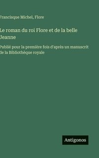 bokomslag roman du roi Flore et de la belle Jeanne