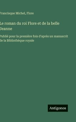 bokomslag roman du roi Flore et de la belle Jeanne