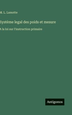 bokomslag Système legal des poids et mesure