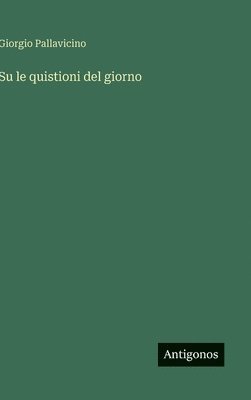 bokomslag Su le quistioni del giorno