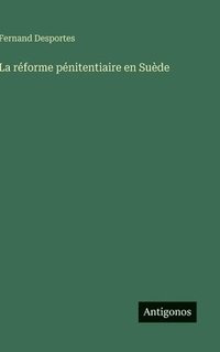 bokomslag réforme pénitentiaire en Suède