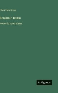 bokomslag Benjamin Rozes:Nouvelle naturalistes