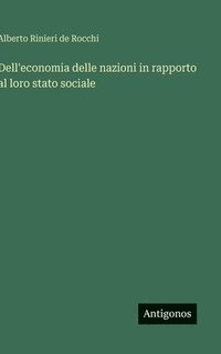 bokomslag Dell'economia delle nazioni in rapporto al loro stato sociale