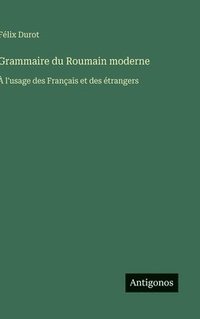 bokomslag Grammaire du Roumain moderne