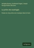bokomslag La prière des naufragés