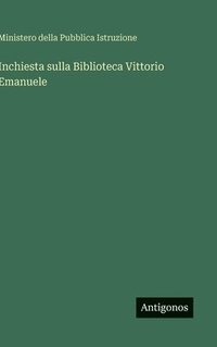 bokomslag Inchiesta sulla Biblioteca Vittorio Emanuele