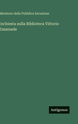 bokomslag Inchiesta sulla Biblioteca Vittorio Emanuele