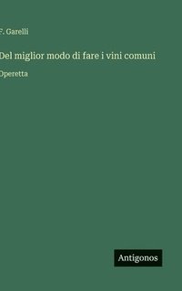 bokomslag Del miglior modo di fare i vini comuni